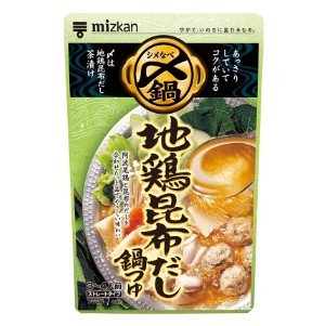 ミツカン 〆まで美味しい 地鶏昆布だし鍋つゆ ストレート ７５０ｇ